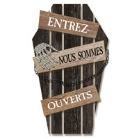 Panneau en forme de cercueil (Entrez nous sommes ouverts)