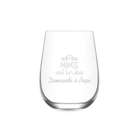 Grandma is burned. Ask Grandpa - Stemless glass