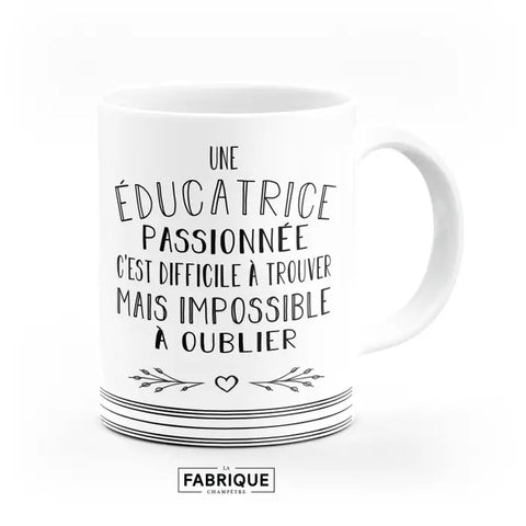 Mug - "A passionate educator is difficult"