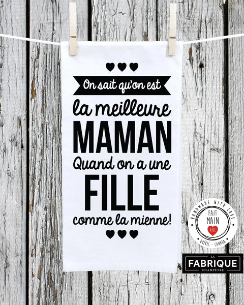 Linge à vaisselle "On sait qu'on est la meilleure maman quand on a une fille"